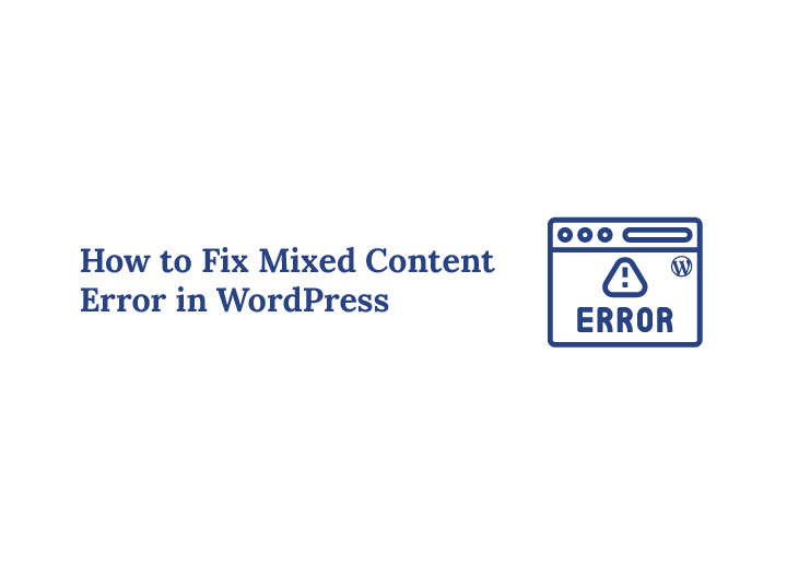 How to Fix Mixed Content Error in WordPress