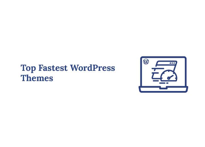 Top Fastest WordPress Themes