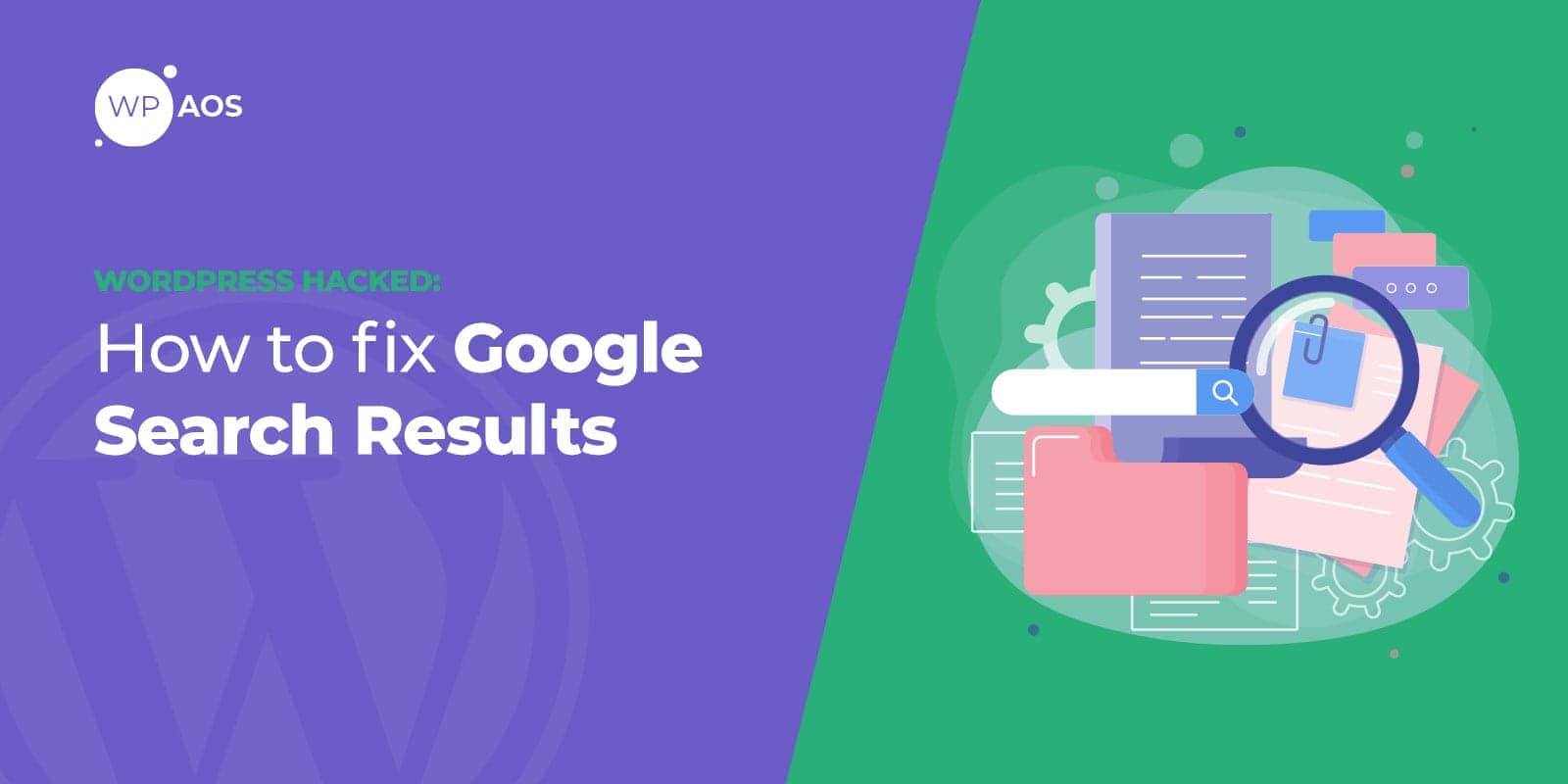 WordPress Hacked: How To Fix Google Search Results
