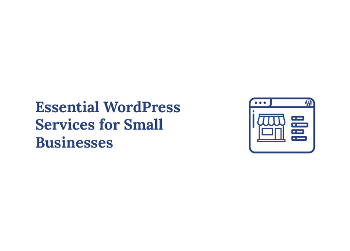 Essential WordPress Services for Small Businesses
