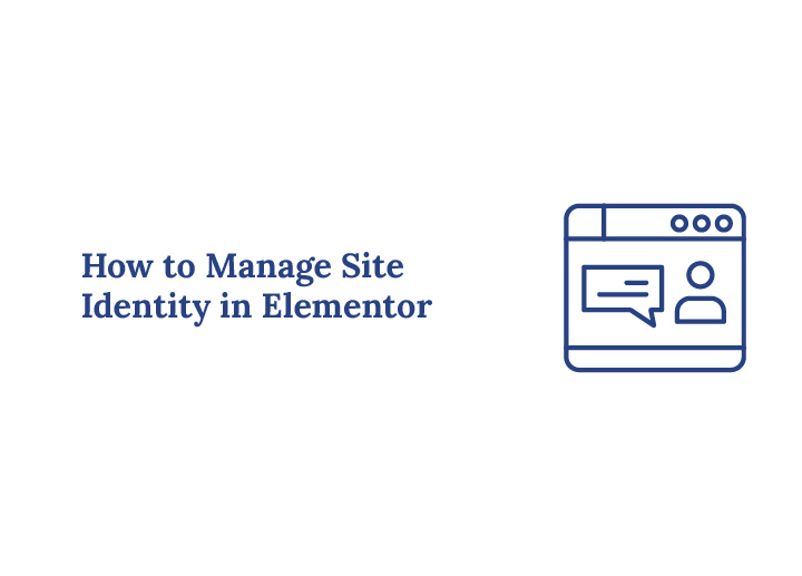 Manage Site Identity in Elementor