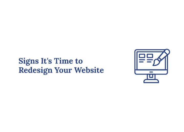 Signs It's Time to Redesign Your Website