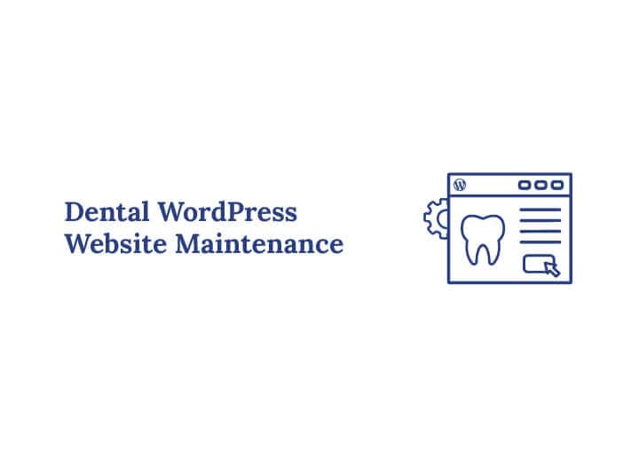 Dental WordPress Website Maintenance